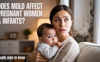 Does Mold Affect Pregnant Women and Infants?